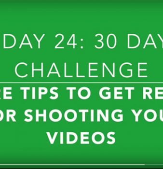 Day 24: How to Use Your Physiology to Create Great Videos and Connect with the Right Customers