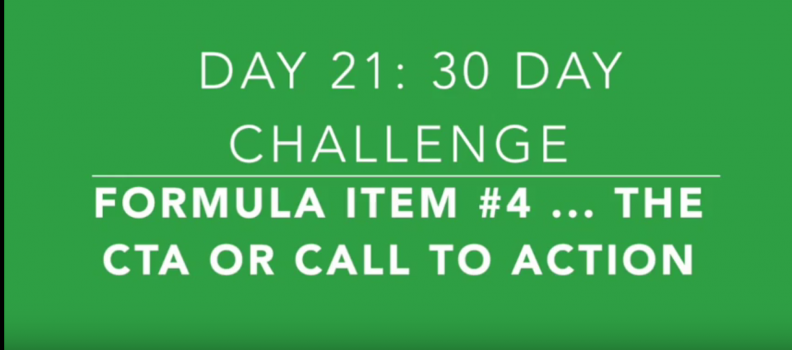 Day 21: The 4th Ingredient: The CTA or Call-To-Action for Your Short Form Video