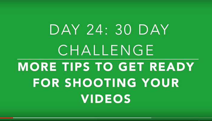 Day 24: How to Use Your Physiology to Create Great Videos and Connect with the Right Customers